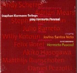 STEPHAN KURMANN STRINGS / PLAY HERMETO PASCOAL