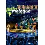 JEITO MOLEQUE / ジェイト・モレッキ / AO VIVO NA AMAZONIA