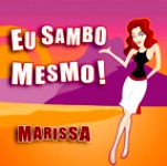 MARISSA  / EU SAMBO MESMO