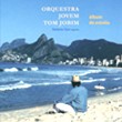 ORQUESTRA JOVEM TOM JOBIM / オルケストラ・ジョーヴェン・トム・ジョビン / ALBUM DE ESTREIA
