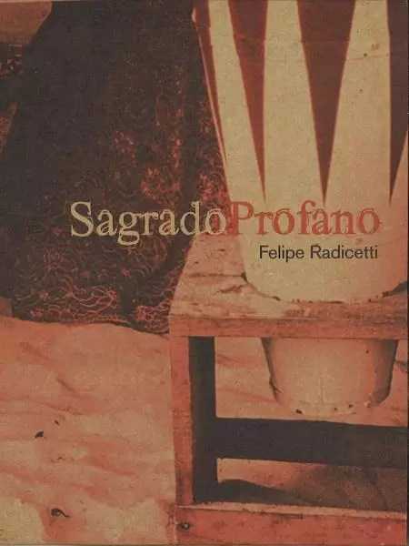 FELIPE RADICETTI / フェリペ・ハヂセッチ / SAGRADOPROFANO