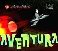 JOSE ROBERTO BERTRAMI / ジョゼ・ホベルト・ベルトラミ / AVENTURA