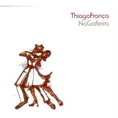 THIAGO FRANCA / チアゴ・フランサ / NA GAFIERA
