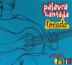 JONAS TATIT / PALAVRA CANTADA TOCADA