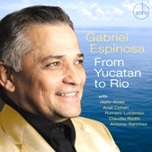 GABRIEL ESPINOSA / ガブリエル・エスピノサ / FROM YUCATAN TO RIO