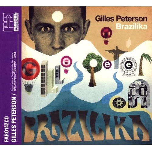 GILLES PETERSON / ジャイルス・ピーターソン / BRAZILIKA: PRESENTED BY GILLES PETERSON