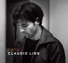CLAUDIO LINS / CARA