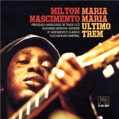MILTON NASCIMENTO / ミルトン・ナシメント / MARIA MARIA ULTIMO TREM