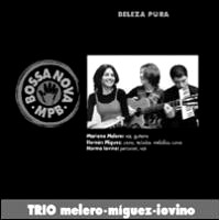 TRIO MELERO - MIGUEZ - IOVINO / BELEZA PURA