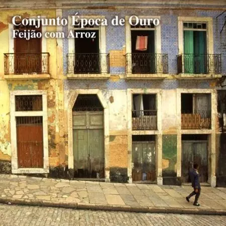 EPOCA DE OURO / エポカ・ヂ・オウロ / エポカ・ヂ・オウロ