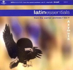 AZYMUTH / アジムス / LATIN ESSENTIALS FROM THE WARNER ARCHIVES VOL.11