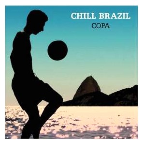 V.A.(CHILL BRAZIL COPA) / CHILL BRAZIL COPA