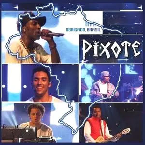 PIXOTE / ピショーチ / OBRIGADO BRASIL
