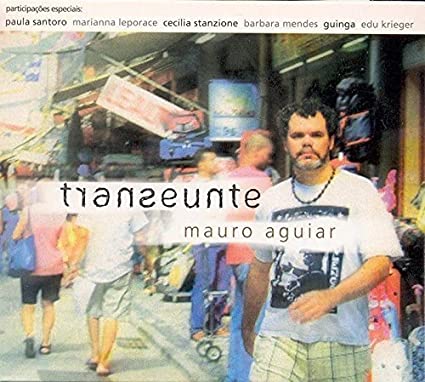 MAURO AGUIAR / TRANSEUNTE