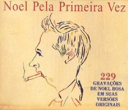 NOEL ROSA / ノエル・ホーザ / NOEL PELA PRIMEIRA VEZ