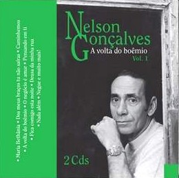 NELSON GONCALVES / ネルソン・ゴンサルヴェス / A VOLTA DO BOEMIO VOL.1