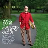 MAURICIO DE SOUZA / マウリシオ・ヂ・ソウザ / HERE. THERE...