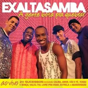 EXALTASAMBA / エザルタサンバ / A GENTE BOTA PRA QUEBRAR