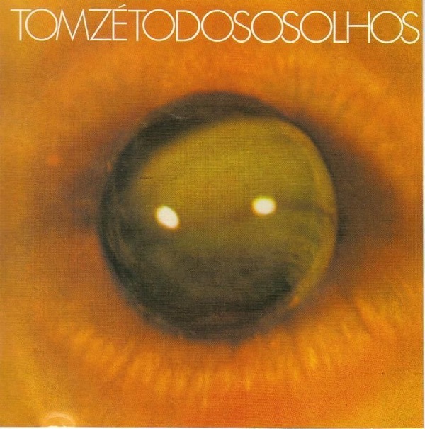 TOM ZE / トン・ゼー / TODOS OS OLHOS (LIMITED VINYL RE-ISSUE)