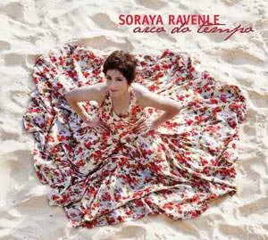 SORAYA RAVENLE / ソラヤ・ハヴェンレ / ARCO DO TEMPO