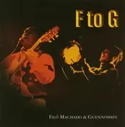 フィロー・マシャード & ゲンノシン / F to G