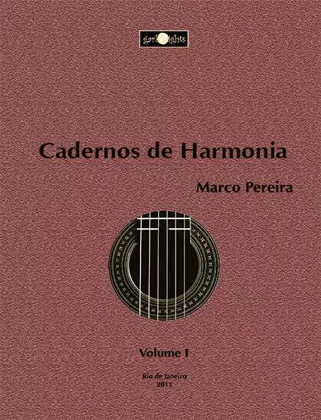 MARCO PEREIRA / マルコ・ペレイラ / CADERNO DE HARMONIA PARA VIOLAO VOLUME1