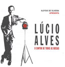 LUCIO ALVES / ルシオ・アルヴェス / ALOYSIO DE OLIVEIRA APRESENTA