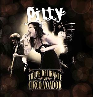PITTY (BRAZIL) / ピティ (ブラジル) / A TRUPE DELIRANTE NO CIRCO VOADOR