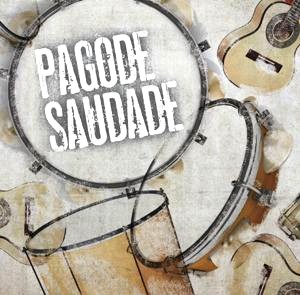 V.A.(PAGODE SAUDADE) / PAGODE SAUDADE
