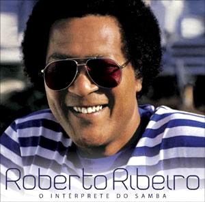 ROBERTO RIBEIRO / ホベルト・ヒベイロ / O INTERPRETE DO SAMBA