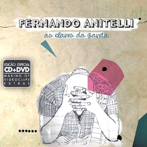 FERNANDO ANITELLI / AS CLAVES DA GAVETA  ED. DELUXE