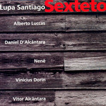 LUPA SANTIAGO / ルーパ・サンチアゴ / SEXTETO