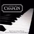 JOAO CARLOS ASSIS BRASIL & GILSON PERANZZETTA & LEANDRO BRAGA / ジョアン・カルロス・アシス・ブラジル&ジルソン・ペランゼッタ&レアンドロ・ブラーガ / A MUSICA DE CHAPLIN
