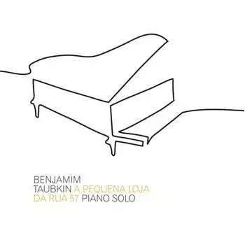 BENJAMIM TAUBKIN / ベンジャミン・タウブキン / A PEQUENA LOJA DA RUA 57