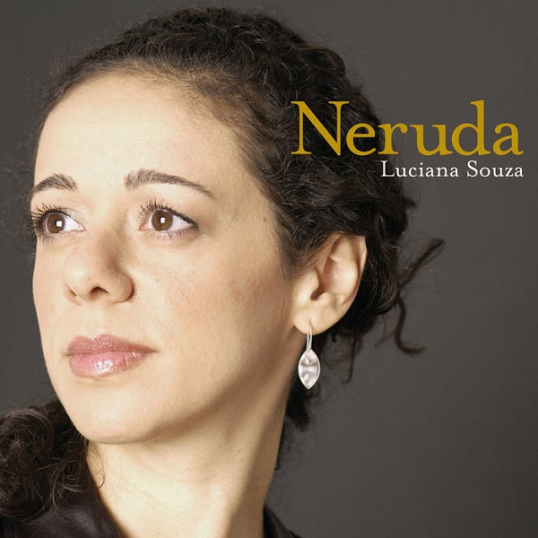 LUCIANA SOUZA / ルシアーナ・ソウザ / NERUDA