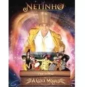 NETINHO / ネチーニョ / A CAIXA MAGICA