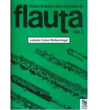 CELSO WOLTZENLOGEL / MUSICA BRASILEIRA PARA CONJUNTO DE FLAUTA VOL.3