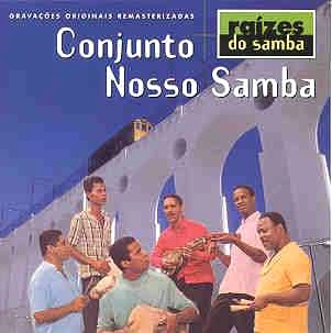 CONJUNTO NOSSO SAMBA / RAIZES DO SAMBA
