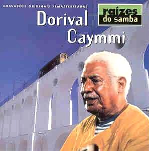 DORIVAL CAYMMI / ドリヴァル・カイーミ / RAIZES DO SAMBA