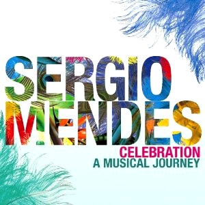 SERGIO MENDES / セルジオ・メンデス / CELEBRATION