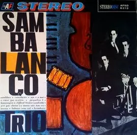 SAMBALANCO TRIO / サンバランソ・トリオ商品一覧｜ディスクユニオン