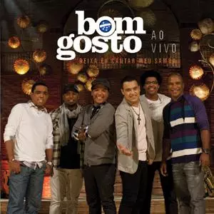BOM GOSTO / ボン・ゴスト / DEIXA EU CANTAR MEU SAMBA