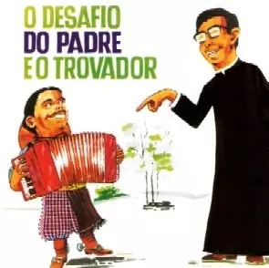 GILDO DE FREITAS / DESAFIO DO PADRE E O TROVADOR 