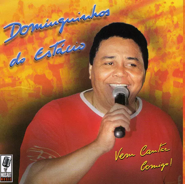 DOMINGUINHOS DO ESTACIO / ドミンギーニョス・ド・エスタシオ / VEM CANTAR COMIGO