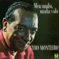CYRO MONTEIRO / シロ・モンテイロ / MEU SAMBA MINHA VIDA