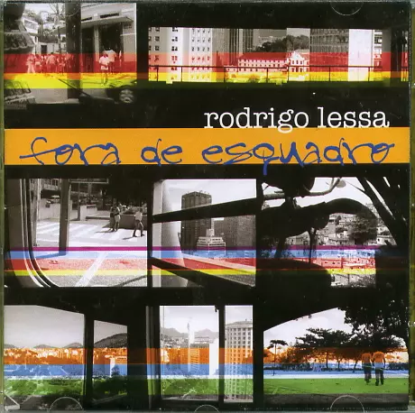 RODRIGO LESSA / ホドリゴ・レッサ / FORA DE ESQUADRO