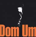 DOM UM ROMAO / ドン・ウン・ホマォン / DOM UM(1965)
