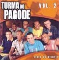TURMA DO PAGODE / トゥルマ・ド・パゴーヂ / VOL.2 FESTA NO QUINTAL