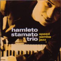 HAMLETO STAMATO / アムレット・スタマート / SPEED SAMBA JAZZ
