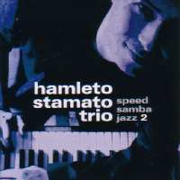 HAMLETO STAMATO / アムレット・スタマート / SPEED SAMBA JAZZ 2